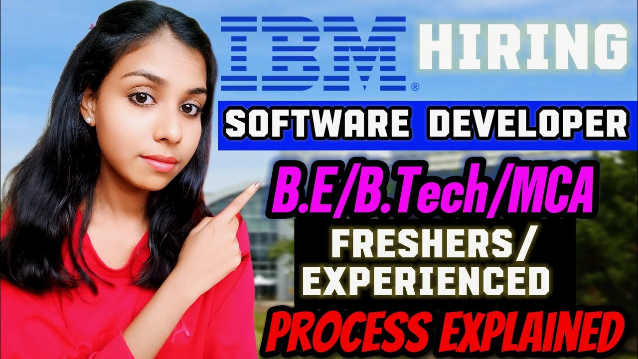 IBM Hiring Software Developer Freshers | BE/BTech/MCA | 2025 Batch ...