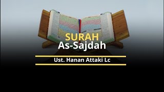 Tadabbur Surah As Sajdah Merdu || Ustadz Hanan Attaki