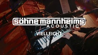 Söhne Mannheims Acoustic – „Vielleicht“