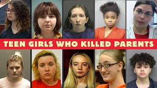 The Most Evil TEEN GIRLS Who MURDERED Their Own PARENTS | Full Crime Story Explained