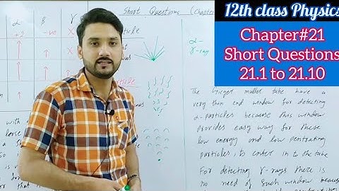 physics class 12 chapter 21 short questions | 21.1 to 21.10 | physics ka safar