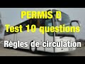 Permis d 10 questions  fiche rgles de circulation