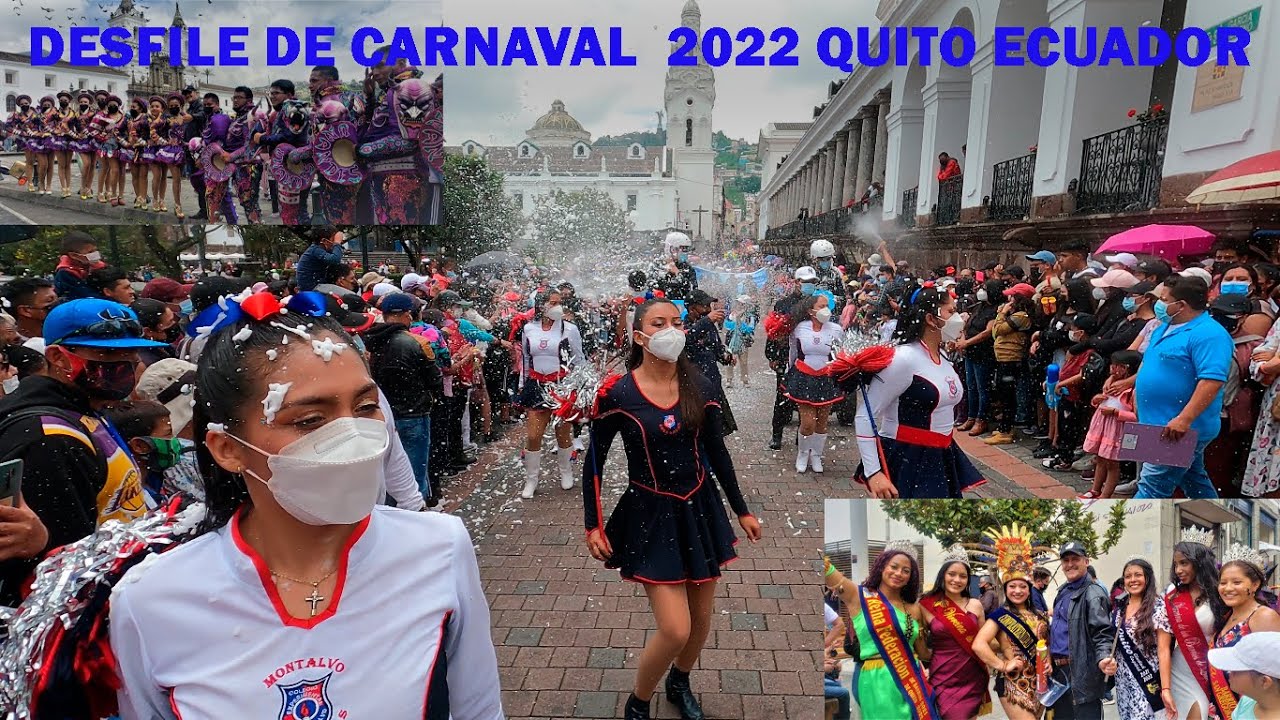 DESFILE DE CARNAVAL EN EL CENTRO HISTORICO DE QUITO ECUADOR {2022 - YouTube