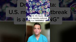 Dr. Vin Gupta: U.S. measles outbreak is a 'WARNING'