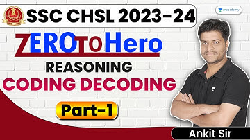 Coding Decoding I Part-1 I Reasoning | Zero to Hero batch I SSC CHSL 2023 | Ankit Garg