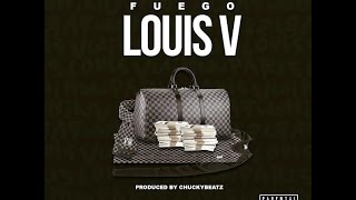 Fuego - Louis V (Prod. by Chucky Beatz)