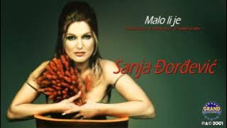 Sanja Đorđević - Malo Li Je - (Audio 2002)