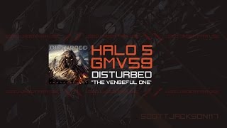 Halo 5 GMV - Disturbed: The Vengeful One