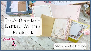 Lets Create: Little Mini Vellum Bag Booklet - My Story Collection