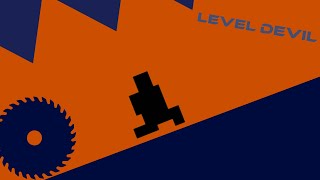 THESE LEVELS ARE PURE EVIL | Level Devil