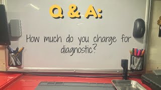 How much do you charge for diagnostic?