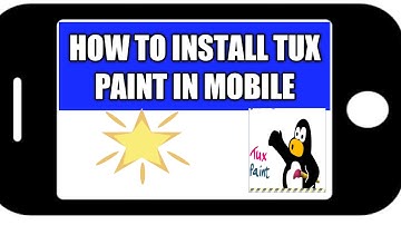 How to install Tux Paint in mobile
