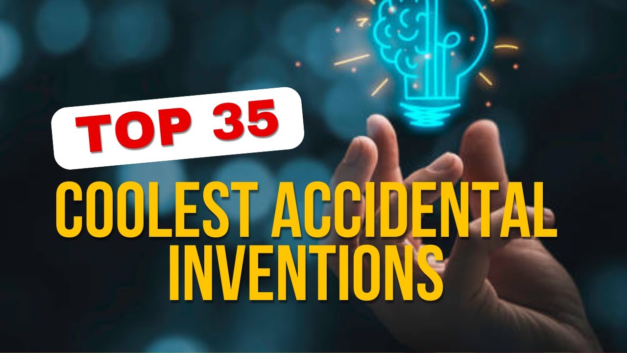 Top 35 of the Most Coolest Accidental Inventions - YouTube