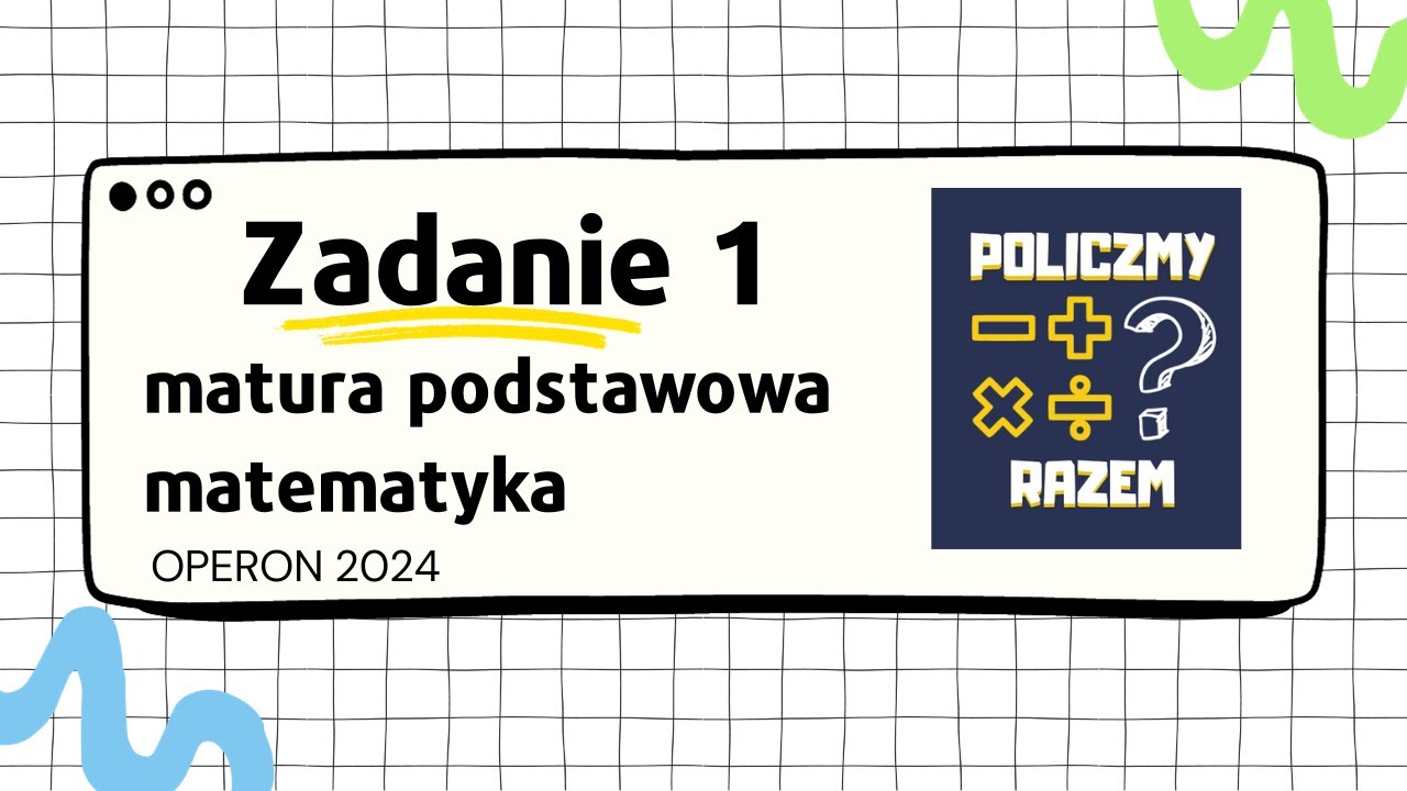 Testy Operon Klasa 1 Podstawowa (ZAD. 1) Próbna Matura Matematyka Podstawowa OPERON 2024 - YouTube