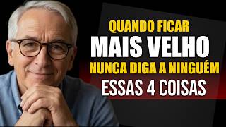 When You Get Older, Never Tell Anyone These 4 Things - Every Senior Citizen Should Know This!