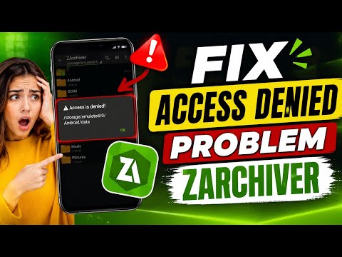 How to Fix “Access Denied” in ZArchiver (2026) | Fix Zarchiver Access Is Denied
