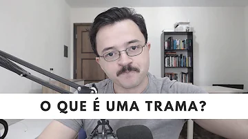 O que é uma trama narrativa?