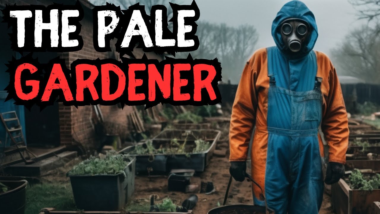The Pale Gardener |  Creepypasta / Nosleep Short Horror Story