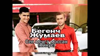 Begench Jumaev Sen Menga Mossan Minus Karaoke