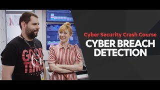 Cyber Breach Detection | Cyber Security Crash Course