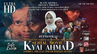 Download Mp3 EPISODE 18 Pertela Kembang Boled Lir Sulintang Damar Kaanginan SERIAL MOVIE KYAI AHMAD 1