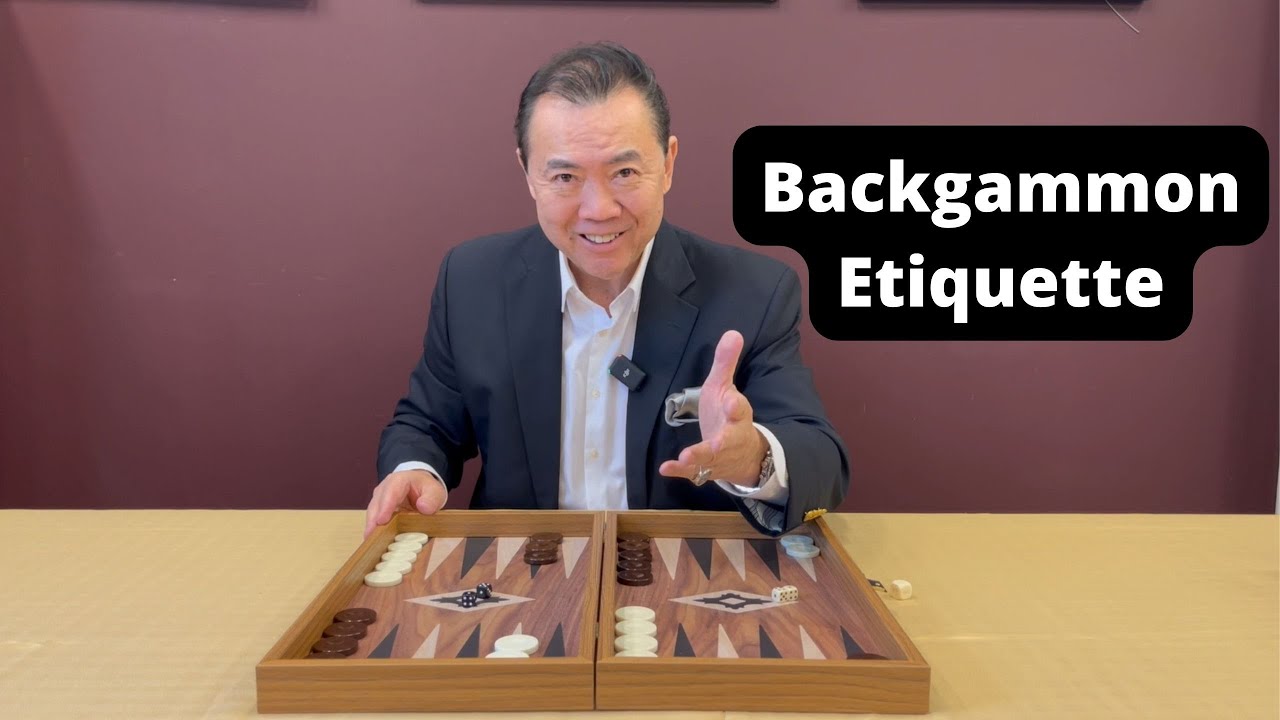 Backgammon The Game & Etiquette APWASI Etiquette Dr. Clinton Lee