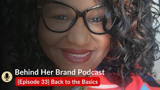 {Episode 33} Back to the Basics