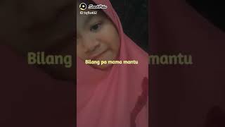 vidieo pertama||bilang pa mama mantu