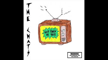 The Chats - Get This In Ya (Full EP)