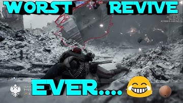 BF1 - Worst revive ever... LoL - New Map Tsaritsyn - CTE Battlefield 1 - In The Name Of The Tsar
