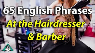 65 English Phrases at the Hairdresser & Barber - Beginner Intermediate Speaking Listening Practice