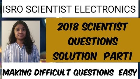 ISRO-ICRB Exam Preparation ||ISRO Scientist Electronics 2018||Questions Solved Part1