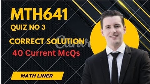 Mth641 Quiz no 3 Correct Solution. Mth641 quiz 3 Solution.