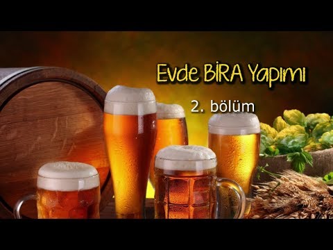 Evde Tahıldan Bira Yapımı / 2. Bölüm