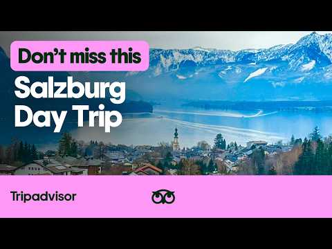 Why You Shouldn’t Miss a Salzburg Day Trip