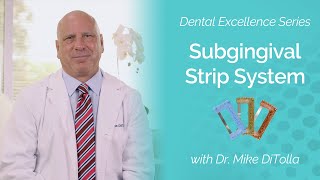 Subgingival Strip System - The Dental Excellence Series