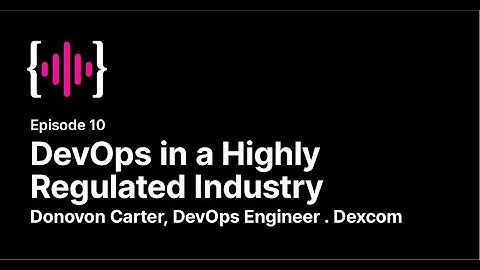 ShipTalk Podcast – DevOps in a Highly Regulated Industry