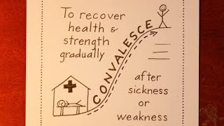 Word Of The Day Convalensce İyileşmek, Toparlanmak