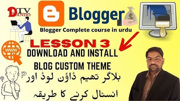 How to download and install free blogger templates || How to upload theme in blogger