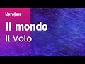 Il Volo - Il Mondo Karaoke Version 🎤 | Karaoke App & MP3 Download