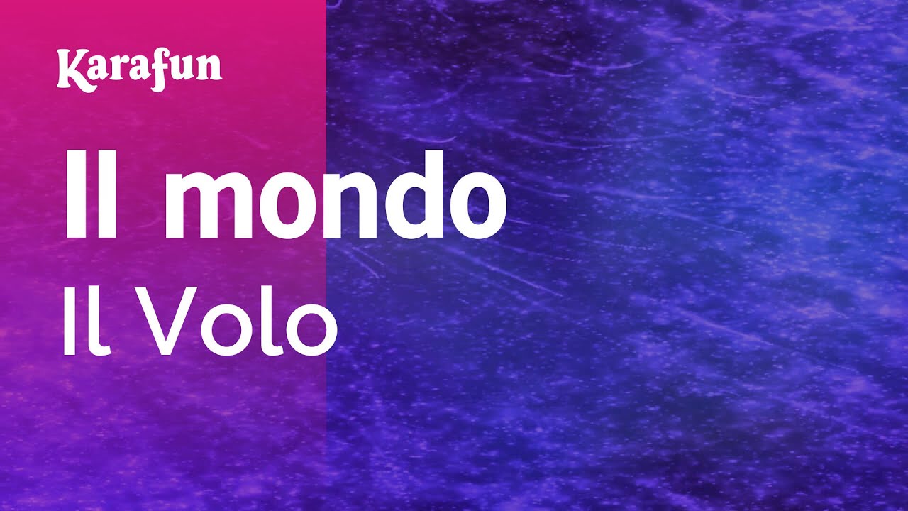 Il mondo - Il Volo | Versione Karaoke | KaraFun