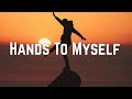 Selena Gomez - Hands To Myself (Lyrics)