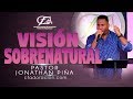 VISION SOBRENATURAL/ Pastor Jonathan Piña.