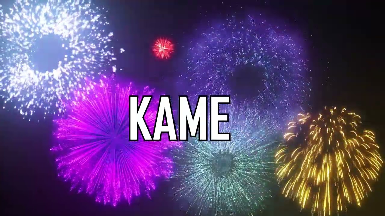 ¡ FELIZ CUMPLEAÑOS KAME !