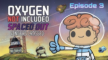 ANOTHER HOME! - Oxygen Not Included Spaced Out! Ep 3