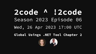 Celebrity 2code ^ !2code [S2023E06] Global Usings .NET Tool Chapter 2 Wealth