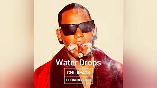 R. Kelly x August Alsina Type Beat Hip-Hop RnB "Water Drops" [ Instrumental ] CNL Beats