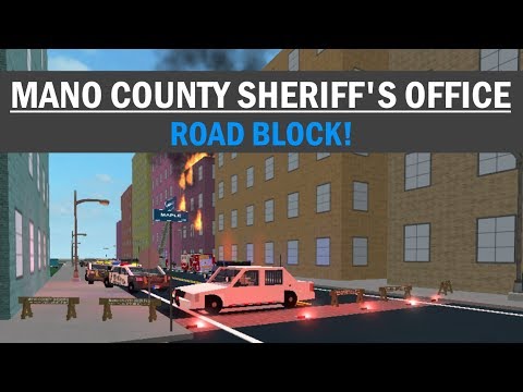 Roblox Mano County Sheriff S Office Road Block Youtube - roblox mano county cars