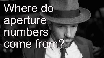 Where Do Aperture Numbers Come From?