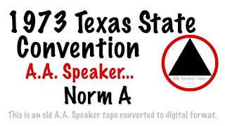 Norm A Texas State AA Convention 1973